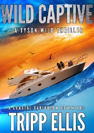 [Tyson Wild Thriller 06] • Wild Captive